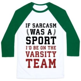 IF SARCASM WAS A SPORT I'D BE ON THE VARSITY TEAM UNISEX CLASSIC BASEBALL TEE (Style: Unisex Classic Baseball Tee, Size-Color: large-White/Dark Green)