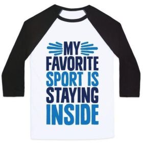 MY FAVORITE SPORT IS STAYING INSIDE UNISEX CLASSIC BASEBALL TEE (Style: Unisex Classic Baseball Tee, Size-Color: 2x-large-White/Black)