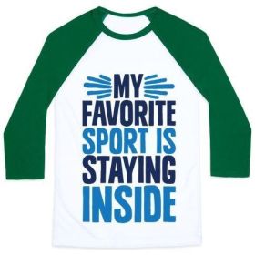 MY FAVORITE SPORT IS STAYING INSIDE UNISEX CLASSIC BASEBALL TEE (Style: Unisex Classic Baseball Tee, Size-Color: 2x-large-White/Dark Green)