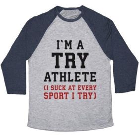 I'M A TRY ATHLETE (I SUCK AT EVERY SPORT I TRY) UNISEX TRI-BLEND BASEBALL TEE (Style: Unisex Tri-Blend Baseball Tee, Size-Color: 2x-large-Athletic Gray / Navy)