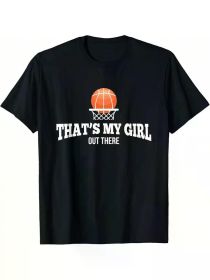 That's My Girl Basketball Graphic T-Shirt for Mom & Dad - Black Cotton Casual Tee with Orange Hoop Design, Perfect for Sports Fans & Family Activ (Color: Black, size: L)